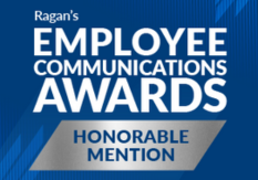 Ragan's Employee Communications Awards - Honorable Mention